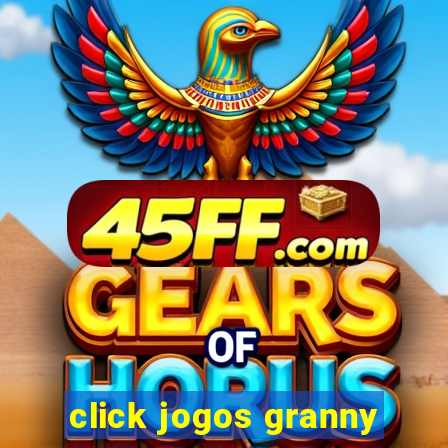 click jogos granny